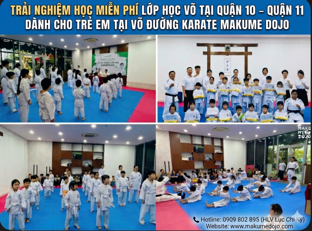 TRẢI NGHIỆM LỚP HỌC VÕ TẠI QUẬN 10 – QUẬN 11 DÀNH CHO TRẺ EM TẠI VÕ ĐƯỜNG KARATE MAKUME DOJO